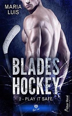 Blades hockey tome 2 play it safe over book