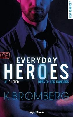 Everyday heroes tome 1 cuffed over book