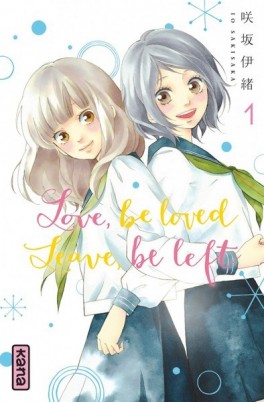 Love be loved leave be left tome 1
